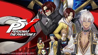 【ペルソナ5: The Phantom X】人生初プレイ【にじさんじ/イブラヒム】