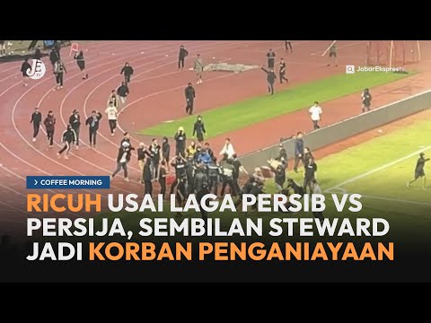 Ricuh Usai Laga Persib vs Persija, Sembilan Steward Jadi Korban - Coffee Morning JETV (25/9/24)