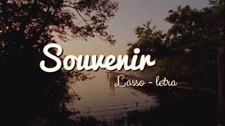 Souvenir - Lasso ( letra / Lyric )