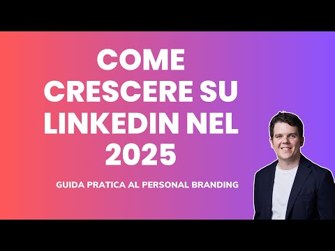 Come fare personal branding su Linkedin nel 2025 - mini corso gratis