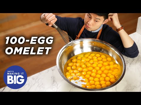 I Made A Giant 100-Egg Omelet ? Tasty