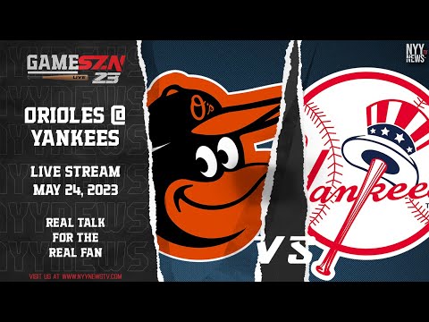 GameSZN Live: Baltimore Orioles @ New York Yankees - Wells vs. Cortes -