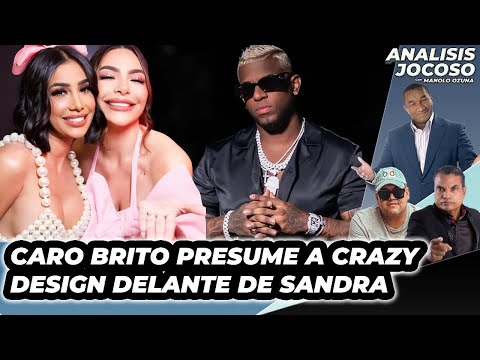 ANALISIS JOCOSO -  CARO BRITO PRESUME A CRAZY DESIGN DELANTE DE  SANDRA