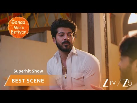 Ganga Mai Ki Betiyan | EP - 357 | Best Scene 1 | Zee TV UK | Watch on Sky 707