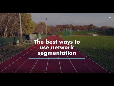 The best ways to use network segmentation