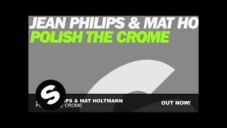 Jean Philips & Mat Holtmann - Polish the Crome (Original Mix) [Exclusive Preview]