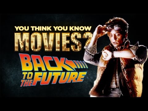 Back To The Future - You Think You Know Movies? - UCgMJGv4cQl8-q71AyFeFmtg