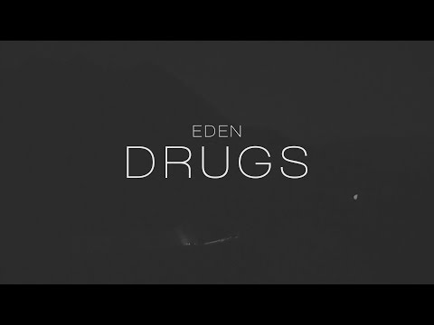 EDEN - Drugs (Lyric Video) - UCBYg9_11ErMsFFNR66TRuLA