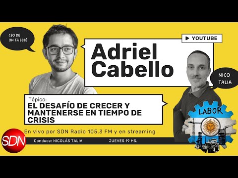 Adriel Cabello – CEO de On ta Bebé – #Labor con la conducción de Nicolás Talia