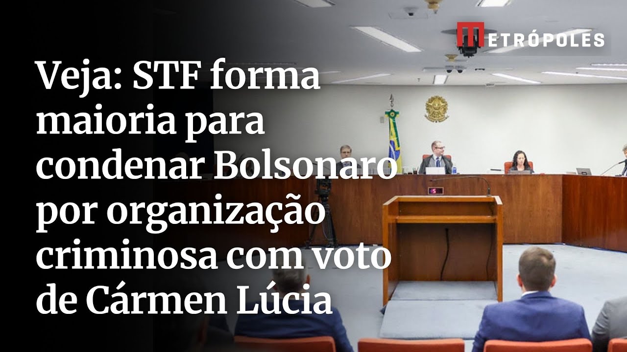 Veja STF forma maioria para condenar Bolsonaro por organização criminosa com voto de Cármen Lúcia