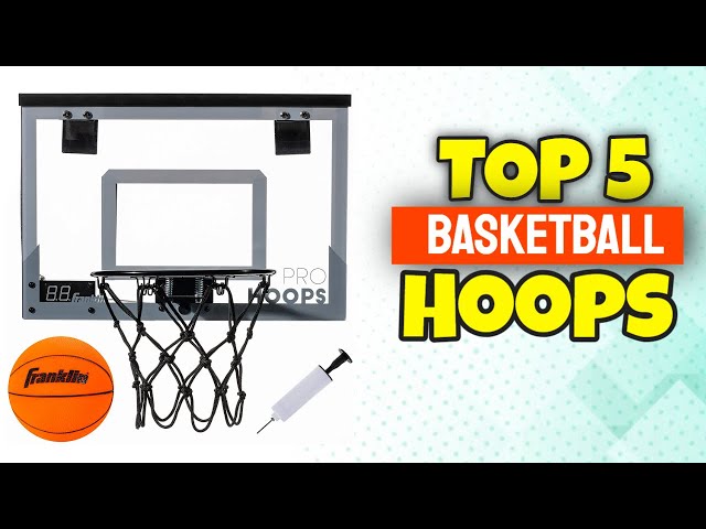 The Top 5 Toy Basketball Hoops