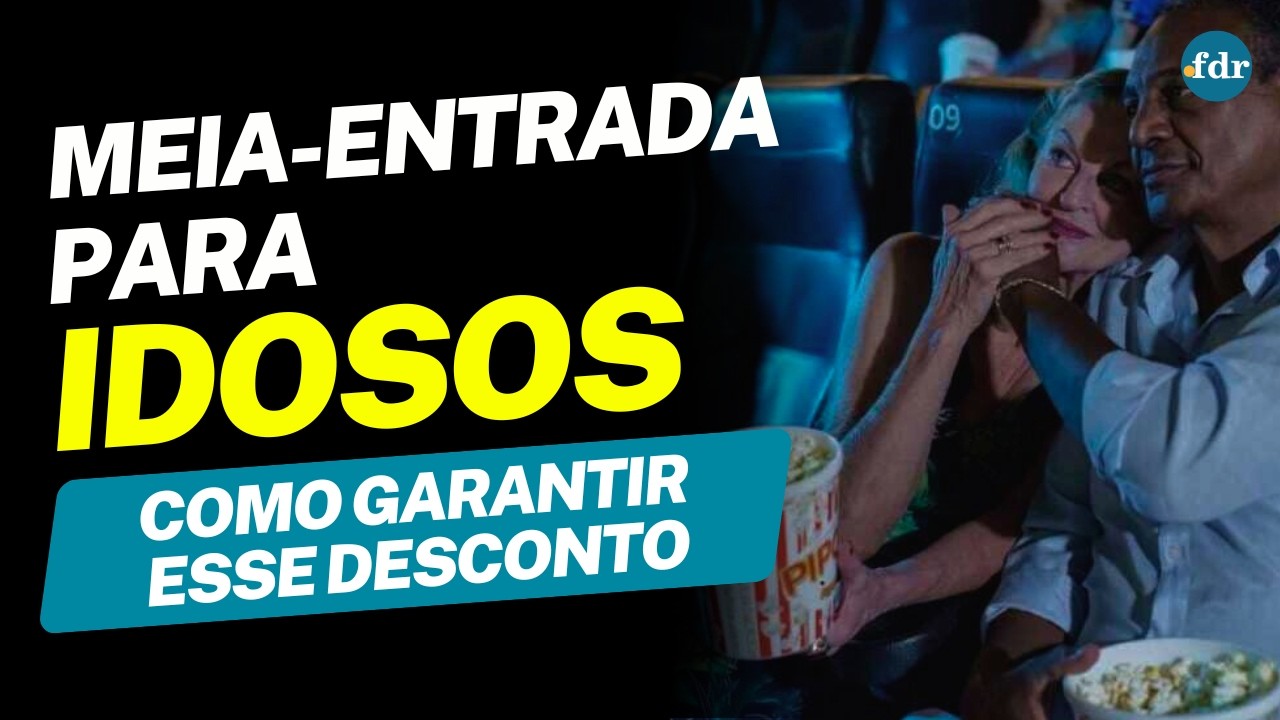 🎟️ Direito à Meia Entrada para Idosos | Saiba como garantir seu desconto