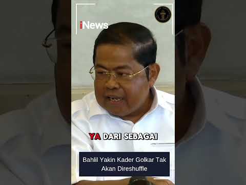 Bahlil Yakin Kader Golkar Tak Akan Direshuffle #golkar #bahlillahadalia #shortsvideo