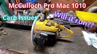 MOW - Will This McCulloch Pro Mac 1010 Chainsaw Run???