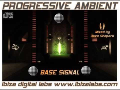 Progressive Trance Ambient-BASE SIGNAL mixed by Dave Shepard (nov 2012) - UC9x0mGSQ8PBABq-78vsJ8aA