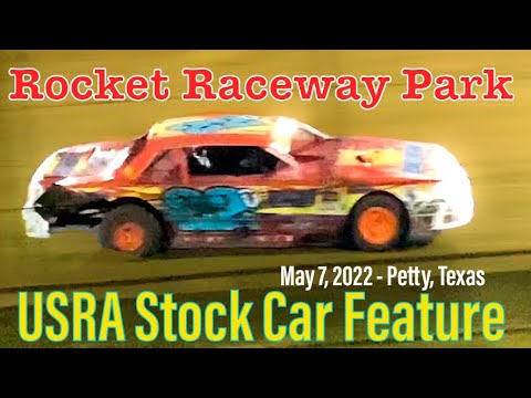 USRA Stock Car Feature - Rocket Raceway Park - May 7, 2022 - Petty, Texas - dirt track racing video image