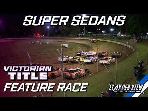 Super Sedans | Victorian Title 2024/25 - Hamilton - 7th Dec 2024 | Clay-Per-View - dirt track racing video image