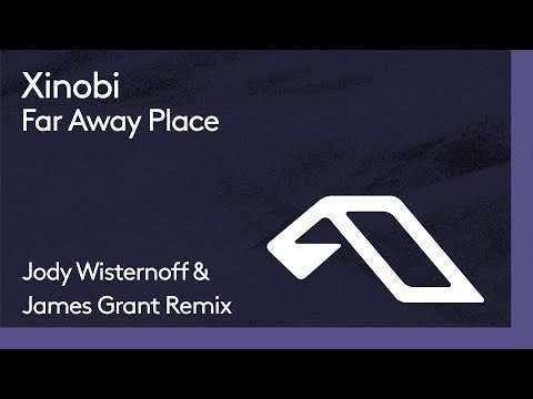 Xinobi - Far Away Place (Jody Wisternoff & James Grant Remix) - UCbDgBFAketcO26wz-pR6OKA