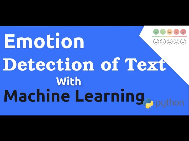 Emotion Detection from Text Using Machine Learning