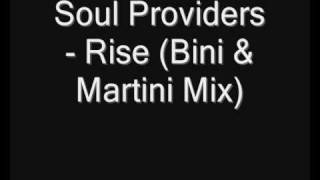 Soul Providers - Rise (Bini & Martini Mix)