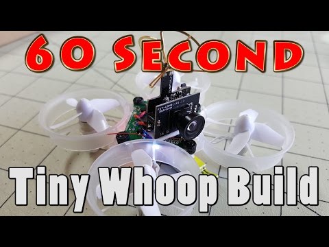 60 Second Tiny Whoop Build - UCnJyFn_66GMfAbz1AW9MqbQ