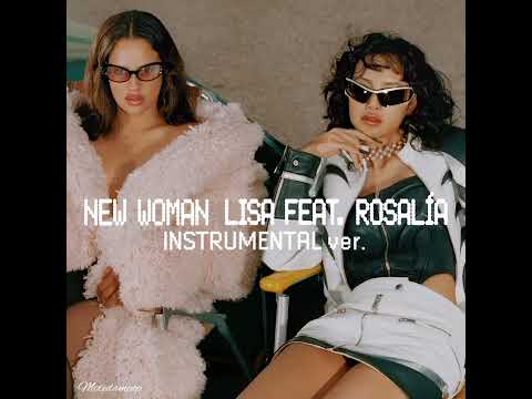 LISA-_"NEW WOMAN" (feat.Rosalía) INSTRUMENTAL ver.
