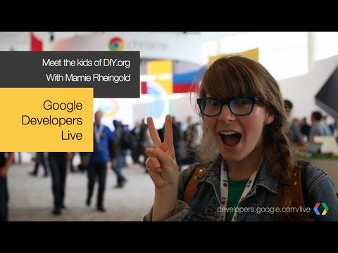 Google Developers Live: Meet the kids of DIY.org - UC_x5XG1OV2P6uZZ5FSM9Ttw