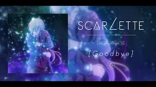 Scarlette - Goodbye [Official Anime MV]