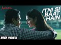 Itni Si Baat Hain Video Song  AZHAR  Emraan Hashmi, Prachi Desai  Arijit Singh, Pritam  T-Series