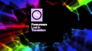 Forerunners - Lost In Translation [Pure Trance Progressive]