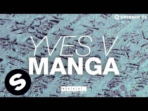 Yves V - Manga (OUT NOW) - UCpDJl2EmP7Oh90Vylx0dZtA