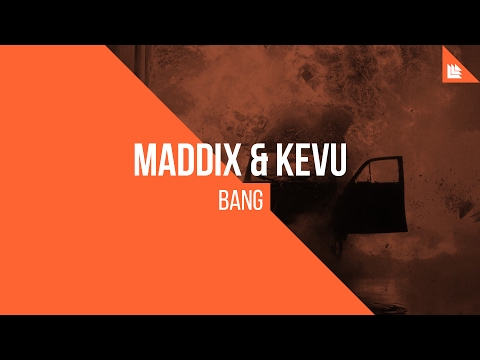 Maddix & KEVU - BANG - UCnhHe0_bk_1_0So41vsZvWw