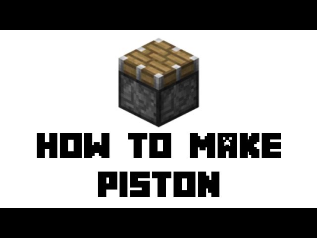 How to make Piston in Minecraft