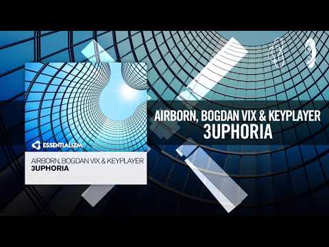 Airborn, Bogdan Vix & KeyPlayer - 3uphoria [FULL](Essentializm) - UCsoHXOnM64WwLccxTgwQ-KQ