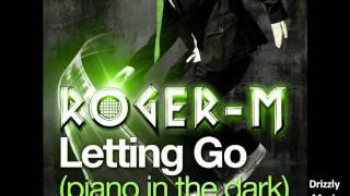 Roger M - Letting go (Piano in the dark) Original by "Brenda Russell" on BOOTCAMP RECORDS