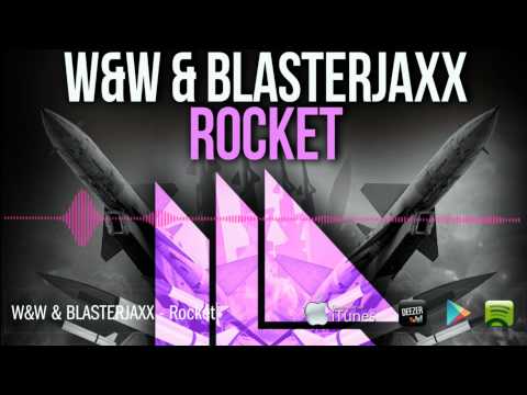 W&W & Blasterjaxx - Rocket (Original Mix) - UCprhX_G7Ksas92zvcOKObEA