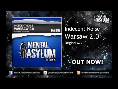 Indecent Noise - Warsaw 2.0 (Original Mix) [MA030] OUT NOW! - UCEQTc8NaVek3mns0A-TjpsA
