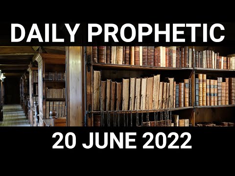 Daily Prophetic Word 20 June 2022 3 of 4
