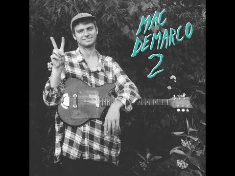 My Kind Of Women-Mac Demarco 30 Minutes