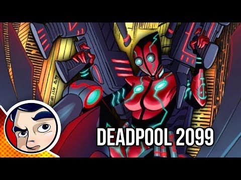 Deadpool 2099 - Complete Story | Comicstorian - UCmA-0j6DRVQWo4skl8Otkiw
