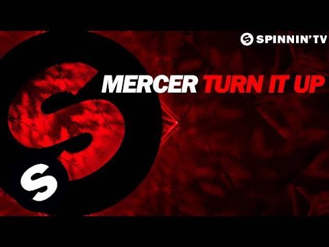 Mercer - Turn It Up (OUT NOW) - UCpDJl2EmP7Oh90Vylx0dZtA