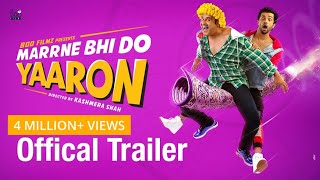 Video Trailer Marrne Bhi Do Yaaron