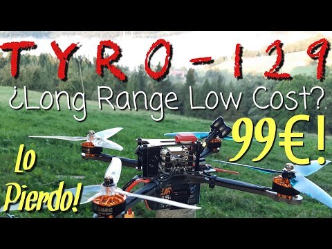 TYRO129: ¿LONG RANGE LOW COST? ¡¡Lo pierdo!! - UCMf2ohoBrB1pgErsMa21SKg