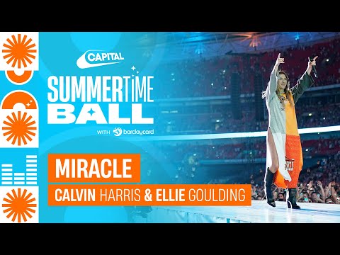 Calvin Harris - Miracle with Ellie Goulding (Live at Capital's Summertime Ball 2023)