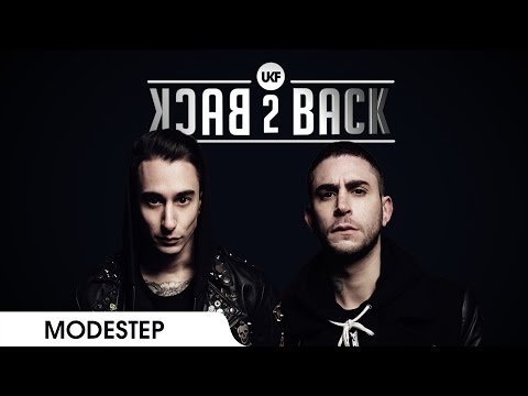 Modestep - UKF Back2Back Episode 4 - UCfLFTP1uTuIizynWsZq2nkQ