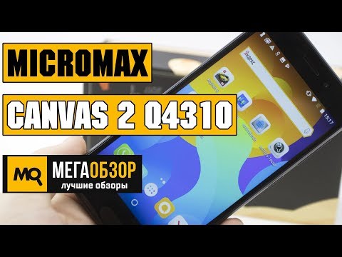 Micromax Canvas 2 Q4310 обзор смартфона - UCrIAe-6StIHo6bikT0trNQw