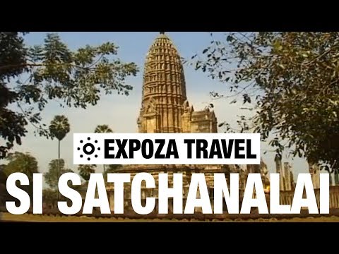 Si Satchanalai (Thailand) Vacation Travel Video Guide - UC3o_gaqvLoPSRVMc2GmkDrg