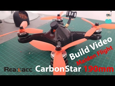 Realacc Carbonstar 190mm - Build Video And Maiden Flight(s) - UCOs-AacDIQvk6oxTfv2LtGA