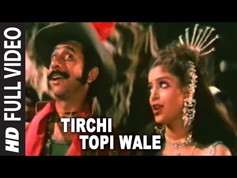 Tirchi Topi Wale Full HD Song | Tridev | Naseeruddin Shah, Sonam - UCRm96I5kmb_iGFofE5N691w