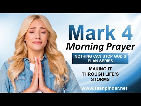 Making It THROUGH Lifes STORMS - Morning Prayer
